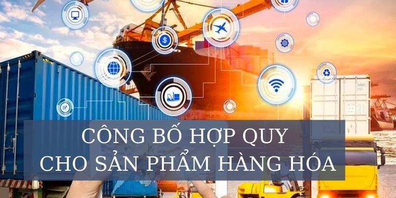 Công bố hợp quy sản phẩm